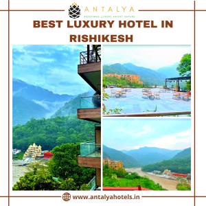 Best luxury hotel in Rishikesh