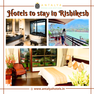 Best hotels to staay in Rishikesh 
