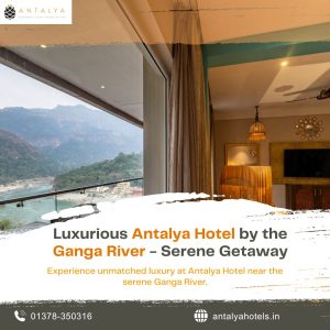 Luxurious Antalya Hotel room with a stunning view of the serene Ganga River.