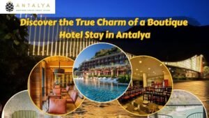 Boutique Hotel Stay in Antalya
