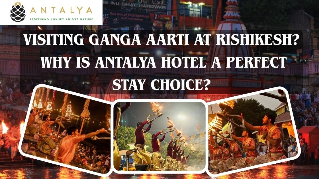 Ganga Aarti By Antalya Hotel